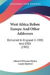 West Africa Before Europe And Other Addresses