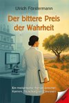 Der bittere Preis der Wahrheit