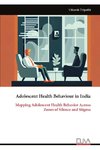 Adolescent Health Behaviour in India