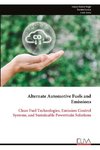 Alternate Automotive Fuels and Emissions