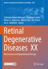 Retinal Degenerative Diseases XX