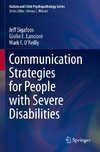 Communication Strategies for People with Severe Disabilities