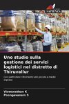 Uno studio sulla gestione dei servizi logistici nel distretto di Thiruvallur