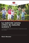 La motricité comme critère de maturité scolaire ?