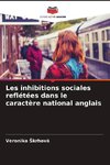 Les inhibitions sociales reflétées dans le caractère national anglais