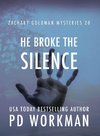 He Broke the Silence