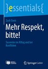 Mehr Respekt, bitte!
