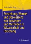Entstehung, Wandel und Obsoleszenz von Konzepten und Methoden in Wissenschaft und Forschung