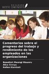 Comentarios sobre el progreso del trabajo y rendimiento de los empleados en las organizaciones