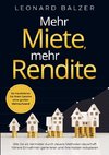 Mehr Miete, mehr Rendite: Wie Sie als Vermieter durch clevere Methoden dauerhaft höhere Einnahmen generieren und Ihre Kosten reduzieren