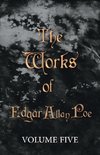 The Works of Edgar Allan Poe - Volume Five