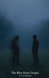 The Blue Hour Gospel