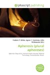 Apheresis (plural aphereses)