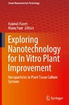 Exploring Nanotechnology for In Vitro Plant Improvement