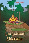 The Lost Goddesses of Eldorado