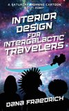 Interior Design for Intergalactic Travelers