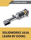 SOLIDWORKS 2026 Learn By Doing (COLORED)