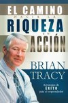 El Camino Hacia La Riqueza En Acci¿¿n = The Way to Wealth in Action