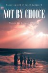 Not By Choice
