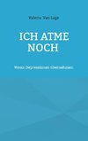 Ich atme noch