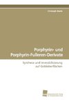Porphyrin- und Porphyrin-Fulleren-Derivate