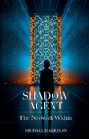 Shadow Agent