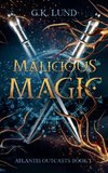 Malicious Magic