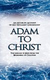 Adam to Christ