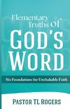 Elementary Truths of God's Word