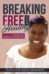 Breaking Free and Healing