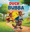 Duck & Bubba