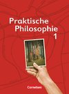 Praktische Philosophie 1. Schülerbuch. Nordrhein-Westfalen