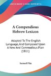 A Compendious Hebrew Lexicon