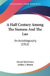 A Half Century Among The Siamese And The Lao