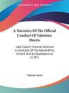 A Narrative Of The Official Conduct Of Valentine Morris