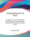 A National Bank Or No Bank