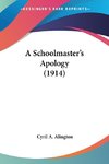 A Schoolmaster's Apology (1914)