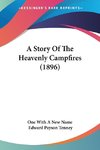 A Story Of The Heavenly Campfires (1896)