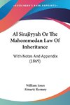 Al Sirajiyyah Or The Mahommedan Law Of Inheritance