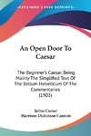 An Open Door To Caesar