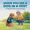 When You See a Dog in a Vest
