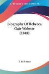 Biography Of Rebecca Gair Webster (1848)
