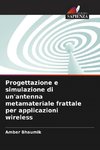 Progettazione e simulazione di un'antenna metamateriale frattale per applicazioni wireless