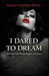 I Dared to Dream