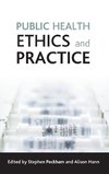 Public health ethics and practice