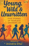 Young Wild and Unwritten