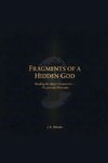 FRAGMENTS OF A HIDDEN GOD