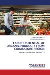EXPORT POTENTIAL OF ORGANIC PRODUCTS FROM COIMBATORE REGION