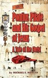 Pontius Pilate's Gospel of Jesus