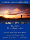 Change We Need to Attain Stress Free Living
